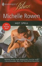 Hot Spell by Michelle Rowen Paperback Book