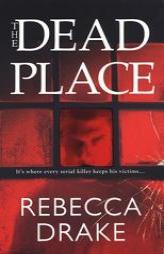 The Dead Place by Rebecca Drake Paperback Book