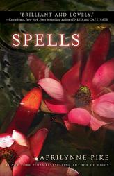 Spells by Aprilynne Pike Paperback Book