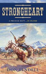 Strongheart by Don Bendell Paperback Book