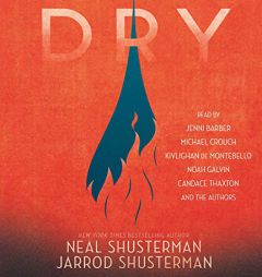 Dry by Neal Shusterman Paperback Book