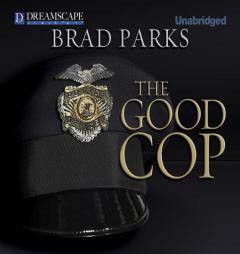 The Good Cop (Carter Ross Mysteries) by Brad Parks Paperback Book