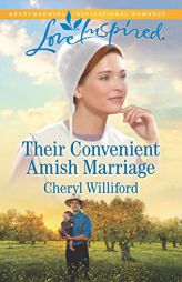 Their Convenient Amish Marriage by Cheryl Williford Paperback Book