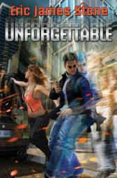 Unforgettable by Eric James Stone Paperback Book