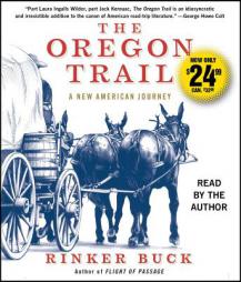 The Oregon Trail: A New American Journey by Rinker Buck Paperback Book