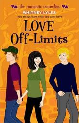 Love Off-Limits (Simon Romantic Comedies) by Whitney Lyles Paperback Book