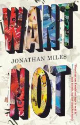 Want Not by Jonathan Miles Paperback Book