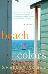 Beach Colors by Shelley Noble Paperback Book