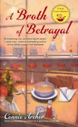 A Broth of Betrayal by Connie Archer Paperback Book