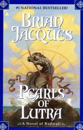 The Pearls of Lutra (Redwall, Book 9) by Brian Jacques Paperback Book