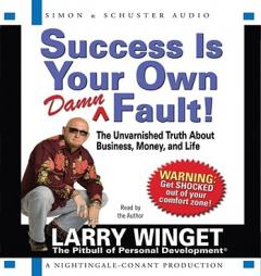 Success is Your Own Damn Fault by Larry Winget Paperback Book