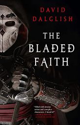 The Bladed Faith (Vagrant Gods, 1) by David Dalglish Paperback Book