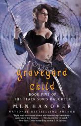 Graveyard Child by M. L. N. Hanover Paperback Book