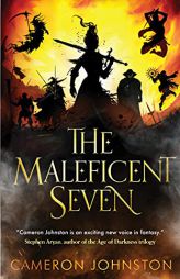 The Maleficent Seven by Cameron Johnston Paperback Book