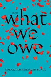 What We Owe by Golnaz Hashemzadeh Bonde Paperback Book