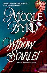 Widow in Scarlet by Nicole Byrd Paperback Book