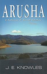 Arusha by J. E. Knowles Paperback Book