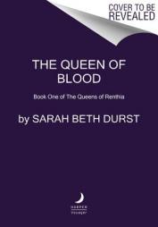 The Queen of Blood: Book One of the Queens of Renthia by Sarah Beth Durst Paperback Book