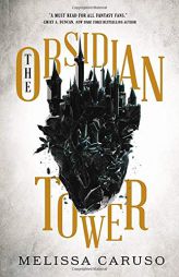 The Obsidian Tower (Books and Ruin) by Melissa Caruso Paperback Book