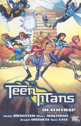 Teen Titans: Deathtrap (Teen Titans (Dc Comics)) by Judd Winick Paperback Book