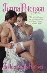 Seduction Is Forever by Jenna Petersen Paperback Book