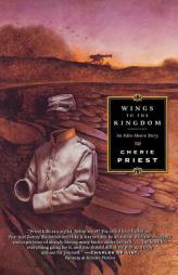 Wings to the Kingdom by Cherie Priest Paperback Book