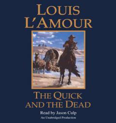 The Quick and the Dead by Louis L'Amour Paperback Book