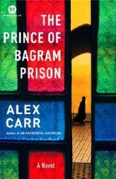 The Prince of Bagram Prison (Mortalis) by Alex Carr Paperback Book