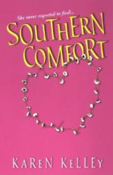 Southern Comfort by Karen Kelley Paperback Book