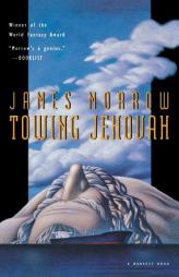 Towing Jehovah by James Morrow Paperback Book