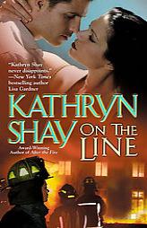 On the Line by Kathryn Shay Paperback Book