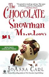 The Chocolate Snowman Murders: A Chocoholic Mystery by JoAnna Carl Paperback Book