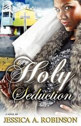 Holy Seduction (Peace In The Storm Publishing Presents) by Jessica A. Robinson Paperback Book