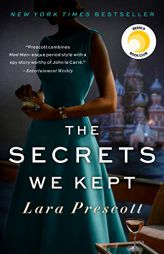 The Secrets We Kept by Lara Prescott Paperback Book