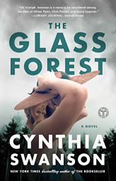 The Glass Forest by Cynthia Swanson Paperback Book