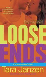 Loose Ends: A Steele Street Novel by Tara Janzen Paperback Book