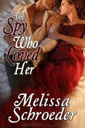 The Spy Who Loved Her (Once Upon An Accident) by Melissa Schroeder Paperback Book