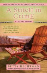 A Stitch in Crime (A Crochet Mystery) by Betty Hechtman Paperback Book