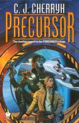 Precursor (Foreigner) by C. J. Cherryh Paperback Book