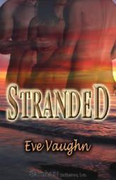 Stranded by Eve Vaughn Paperback Book