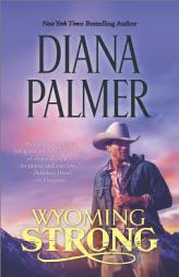 Wyoming Strong by Diana Palmer Paperback Book