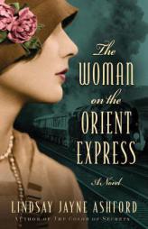 The Woman on the Orient Express by Lindsay Ashford Paperback Book