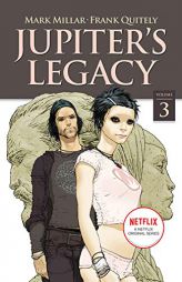 Jupiter's Legacy, Volume 3 (NETFLIX Edition) by Mark Millar Paperback Book