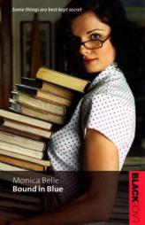 Bound In Blue by Monica Belle Paperback Book