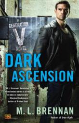 Dark Ascension: A Generation V Novel by M. L. Brennan Paperback Book