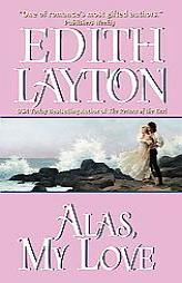 Alas, My Love by Edith Layton Paperback Book