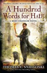 A Hundred Words for Hate: A Remy Chandler Novel by Thomas E. Sniegoski Paperback Book