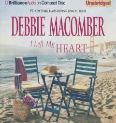 I Left My Heart by Debbie Macomber Paperback Book