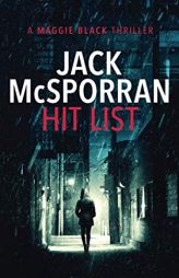 Hit List (Maggie Black) by Jack McSporran Paperback Book