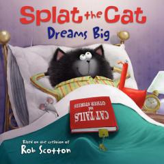 Splat the Cat Dreams Big by Rob Scotton Paperback Book